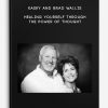 Kasey and Brad Wallis - Healing Yourself Through the Power of Thought