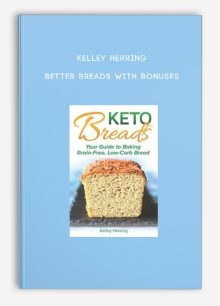 Kelley Herring - Better Breads With Bonuses