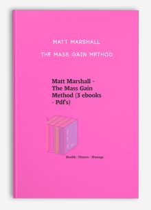 Matt Marshall - The Mass Gain Method