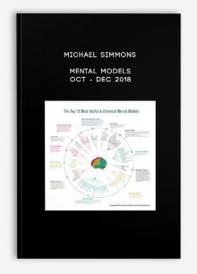 Michael Simmons - Mental Models - Oct - Dec 2018