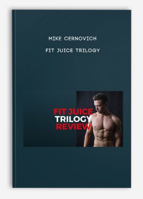 Mike Cernovich - Fit Juice Trilogy