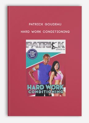 Patrick Goudeau - HARD WORK Conditioning