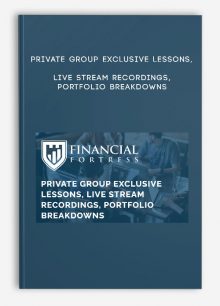 Private Group Exclusive Lessons, Live Stream Recordings, Portfolio Breakdowns