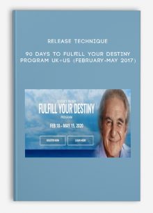 Release Technique - 90 Days to Fulfill Your Destiny Program UK+US (February-May 2017)