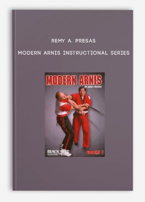 Remy A. Presas - Modern Arnis Instructional Series