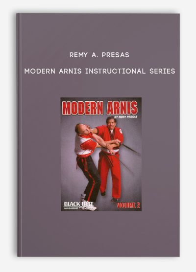 Remy A. Presas - Modern Arnis Instructional Series