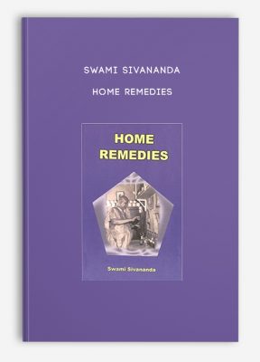 Swami Sivananda - Home Remedies