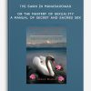 The Swan in Manasarowar or The Mastery of Sexuality - A Manual of Secret and Sacred Sex