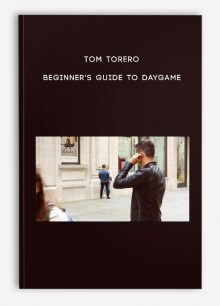 Tom Torero - Beginner's guide to daygame