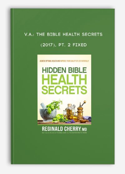 V.A.: The Bible Health Secrets (2017), Pt. 2 FIXED