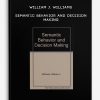 William J. Williams - Semantic Behavior and Decision Making