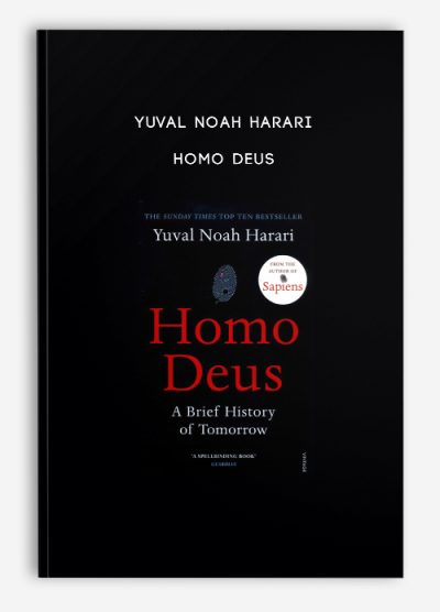 Yuval Noah Harari - Homo Deus