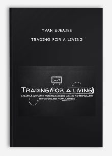 Yvan Bjeajee – Trading For a Living