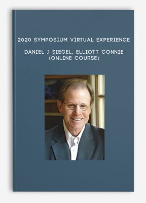 2020 Symposium Virtual Experience - DANIEL J SIEGEL, ELLIOTT CONNIE (Online Course)
