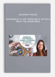 Adriana Ayales – Indigenous Plant Medicine & Rituals From the Rainforest