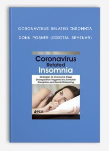 Coronavirus Related Insomnia - DONN POSNER (Digital Seminar)