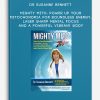 Dr Susanne Bennett - Mighty Mito: Power Up Your Mitochondria for Boundless Energy, Laser Sharp Mental Focus and a Powerful Vibrant Body