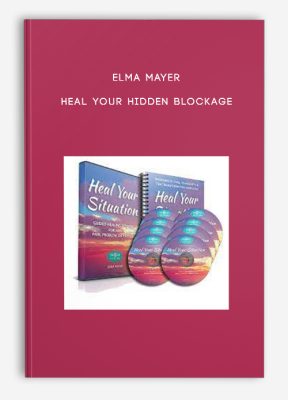 Elma Mayer - Heal Your Hidden Blockage