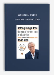 Essential Skills - Getting things done