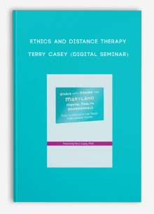 Ethics and Distance Therapy - TERRY CASEY (Digital Seminar)