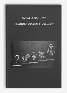 Ewing & Schmidt - Training Design & Delivery