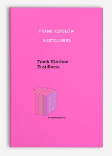 Frank Kinslow - Eustillness
