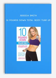 Jessica Smith - 10 Pounds Down Total Body Tune Up