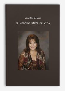Laura Silva - El Método Silva de Vida
