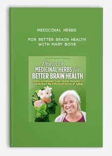 Medicinal Herbs for Better Brain Health with Mary Bove