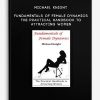 Michael Knight - Fundamentals of Female Dynamics - The Practical Handbook to Attracting Women