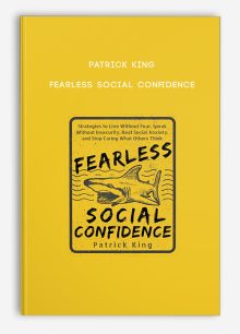 Patrick King - Fearless Social Confidence