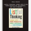 Paula Rizzo - Listful Thinking: Using Lists to Be More Productive, Successful and Less Stressed