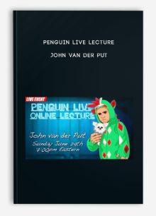 Penguin Live Lecture - John van der Put