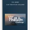 Phil Ebiner - 5-Day Meditation Challenge