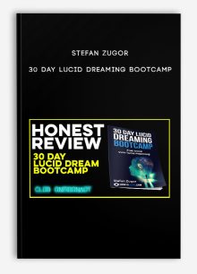 Stefan Zugor - 30 Day Lucid Dreaming Bootcamp
