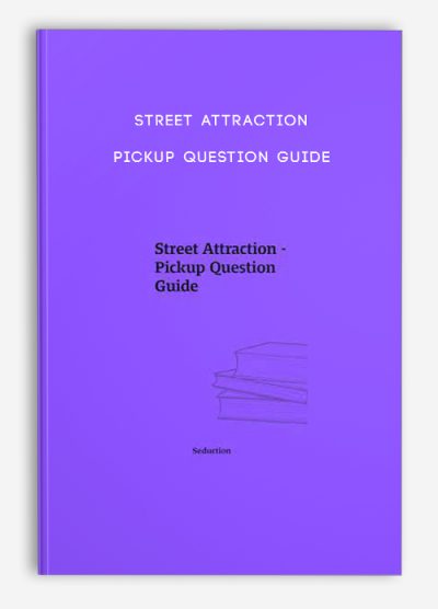 Street Attraction - Pickup Question Guide