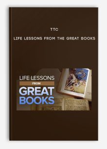 TTC - Life Lessons from the Great Books