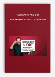 Telehealth and DBT - LANE PEDERSON (Digital Seminar)