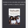Telehealth for Children and Families - AUBREY SCHMALLE (Digital Seminar)