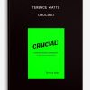 Terence Watts - CRUCIAL!