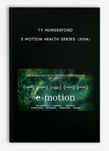 Ty Hungerford - E-Motion Health Series (2014)