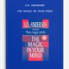 U.S. Andersen - The Magic in Your Mind