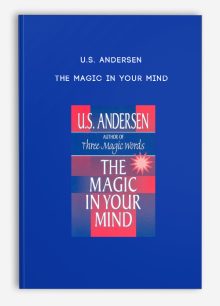 U.S. Andersen - The Magic in Your Mind