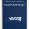 4000 (currently 27 hours) Musculosketal Mechanics 1 + Exercise Considerations 1