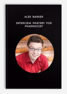 Alex Barker – Interview Mastery for Pharmacists