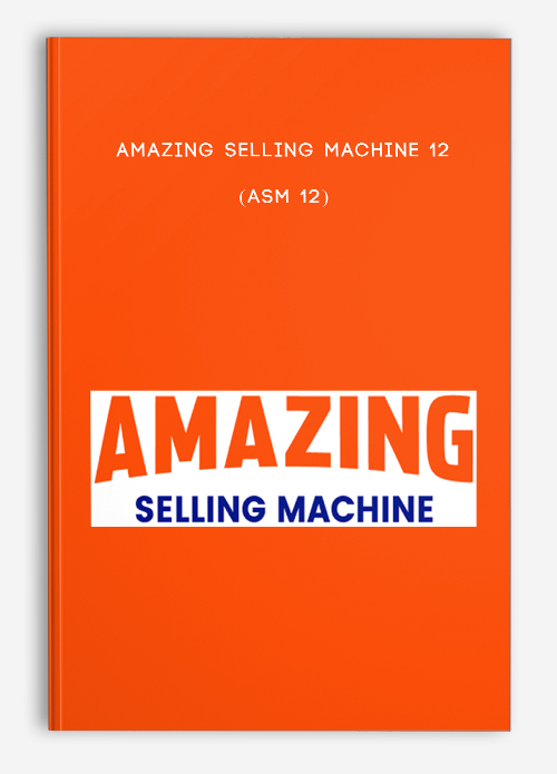 Amazing Selling Machine 12 (ASM 12)