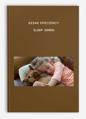 Asian Efficiency – Sleep Seren