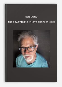 Ben Long – The Practicing Photographer 2020