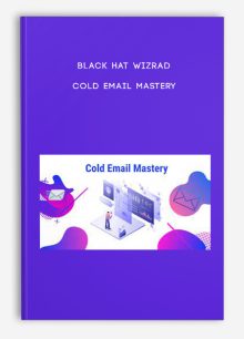 Black Hat Wizrad – Cold Email Mastery