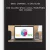 Brad Campbell & Dan Klein – Job Killing $7000 Local Marketing Seo Course